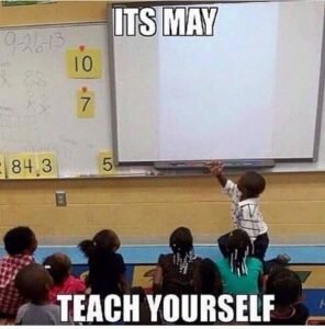 End of year teacher memes about may